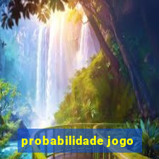 probabilidade jogo